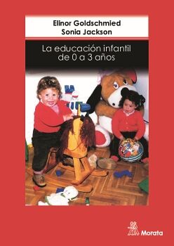 LA EDUCACI�N INFANTIL DE 0 A 3 A�OS
