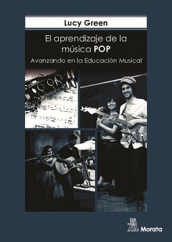 EL APRENDIZAJE DE LA M�SICA POP. AVANZANDO EN LA EDUCACI�N MUSICAL