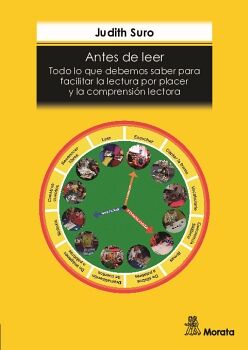 ANTES DE LEER. TODO LO QUE DEBEMOS SABER PARA FACILITAR LA LECTURA POR PLACER Y LA COMPRENSI�N LECTORA