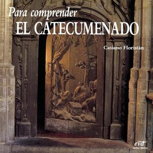 PARA COMPRENDER EL CATECUMENADO