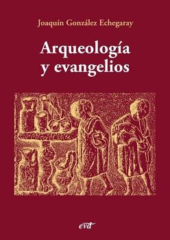 ARQUEOLOG�A Y EVANGELIOS