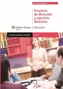 PROYECTO DE DIRECCI�N Y EJERCICIO DIRECTIVO (2.� EDICI�N)