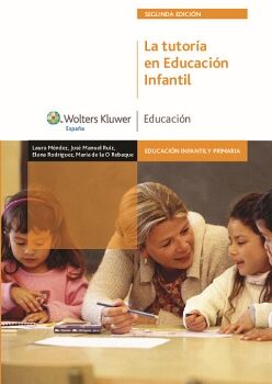 TUTORIA EN EDUCACION INFANTIL, LA 2ED.