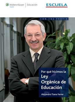 POR QU HICIMOS LA LEY ORGNICA DE EDUCACIN