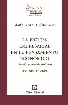 LA FIGURA EMPRESARIAL EN EL PENSAMIENTO ECON�MICO - VOL. 8