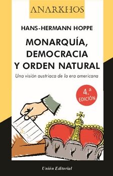 MONARQUA, DEMOCRACIA Y ORDEN NATURAL