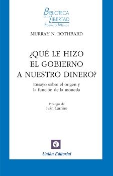 QU LE HIZO EL GOBIERNO A NUESTRO DINERO? - VOL. 36