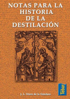 NOTAS PARA LA HISTORIA DE LA DESTILACIN
