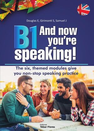 B1 AND NOW YOU'RE SPEAKING!