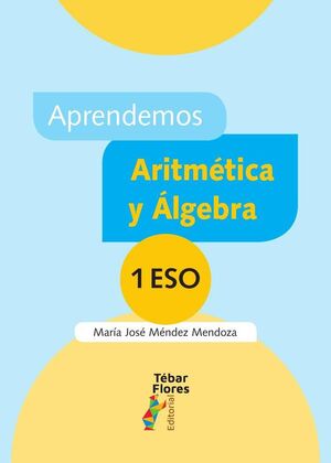 APRENDEMOS ARITM�TICA Y �LGEBRA 1ESO