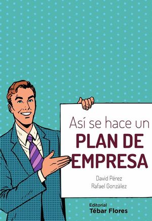 AS� SE HACE UN PLAN DE EMPRESA
