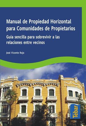 MANUAL DE PROPIEDAD HORIZONTAL PARA COMUNIDADES DE PROPIETARIOS