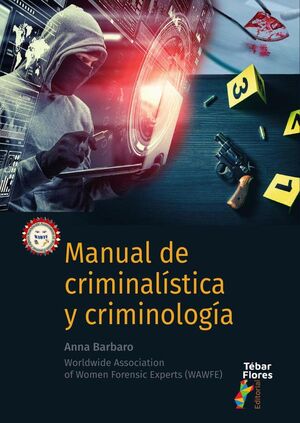 MANUAL DE CRIMINALSTICA Y CRIMINOLOGA