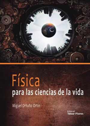 F�SICA PARA LAS CIENCIAS DE LA VIDA
