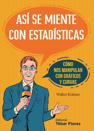 AS� SE MIENTE CON ESTAD�STICAS