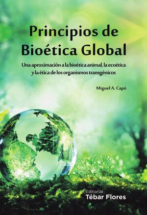 PRINCIPIOS DE BIOTICA GLOBAL