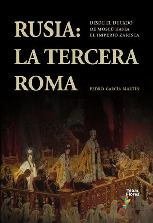 RUSIA: LA TERCERA ROMA