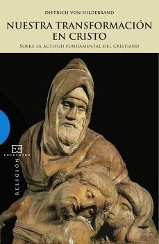 NUESTRA TRANSFORMACIN EN CRISTO