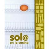 SOL@ EN LA COCINA