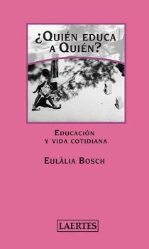 QUIN EDUCA A QUIN?