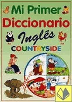 COUNTRYSIDE  (MI PRIMER DICCIONARIO INGLES)