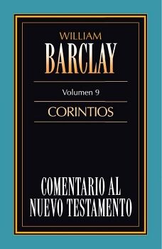 COMENTARIO AL NUEVO TESTAMENTO VOL. 09 CORINTIOS