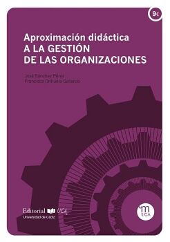 APROXIMACI�N DID�CTICA A LA GESTI�N DE LAS ORGANIZACIONES