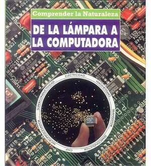 DE LA LAMPARA A LA COMPUTADORA