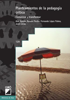PLANTEAMIENTOS DE LA PEDAGOG�A CR�TICA