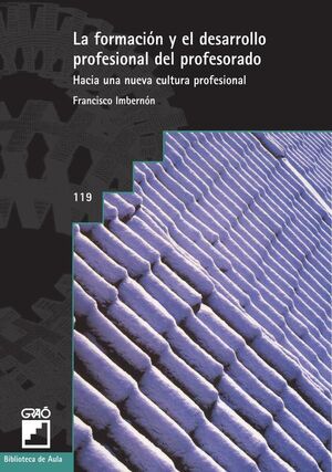 LA FORMACIN Y EL DESARROLLO PROFESIONAL DEL PROFESORADO