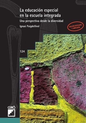 LA EDUCACI�N ESPECIAL EN LA ESCUELA INTEGRADA