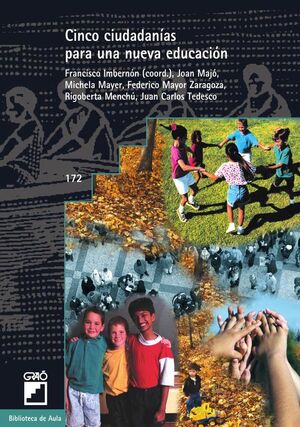 CINCO CIUDADAN�AS PARA UNA NUEVA EDUCACI�N