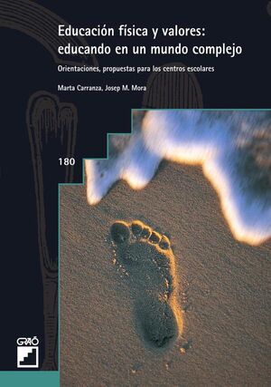 EDUCACI�N F�SICA Y VALORES: EDUCANDO EN UN MUNDO COMPLEJO