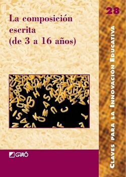 LA COMPOSICIN ESCRITA (DE 3 A 16 AOS)