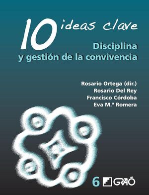 10 IDEAS CLAVE. DISCIPLINA Y GESTIN DELA CONVIVENCIA