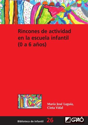 RINCONES DE ACTIVIDAD EN LA ESCUELA INFANTIL (0-6 A�OS)