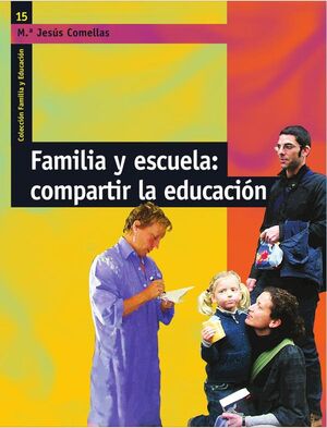 FAMILIA Y ESCUELA: COMPARTIR LA EDUCACIN