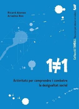 1#1. ACTIVITATS PER COMPRENDRE I COMBATRE LA DESIGUALTAT SOCIAL