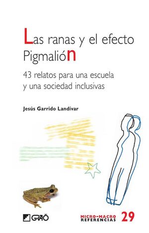 LAS RANAS Y EL EFECTO PIGMALIN.