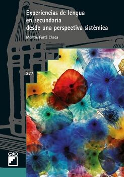 EXPERIENCIAS DE LENGUA EN SECUNDARIA DESDE UNA PERSPECTIVA SIST�MICA