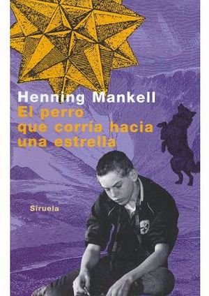 PERRO QUE CORRIA HACIA UNA ESTRELLA, EL