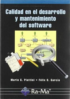CALIDAD EN EL DESARROLLO Y MANTENIMIENTO DEL SOFTWARE
