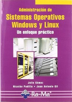 ADMINISTRACI�N DE SISTEMAS OPERATIVOS WINDOWS Y LINUX