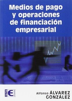 MEDIOS DE PAGO Y OPERACIONES DE FINANCIACI�N