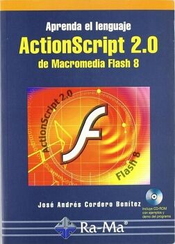 APRENDA EL LENGUAJE ACTIONSCRIPT 2.0 DE MACROMEDIA FLASH 8