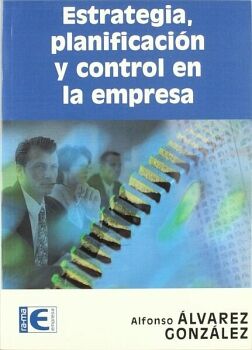 ESTRATEGIA, PLANIFICACI�N Y CONTROL EN LA EMPRESA