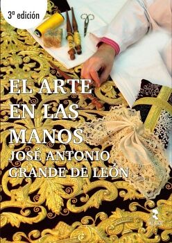 EL ARTE EN LAS MANOS. 3� EDICI�N