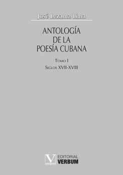 ANTOLOGA DE LA POESA CUBANA. TOMO I