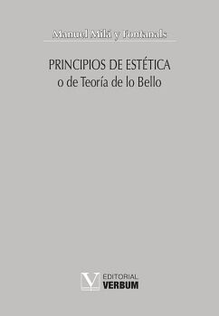 PRINCIPIOS DE EST�TICA O TEOR�A DE LO BELLO