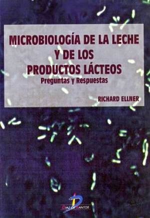 MICROBIOLOGIA DE LA LECHE Y DE LOS PRODUCTOS LACTEOS